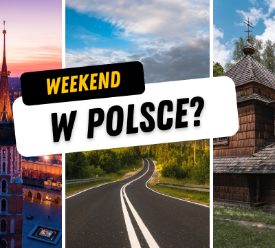 Gdzie na weekend w Polsce?